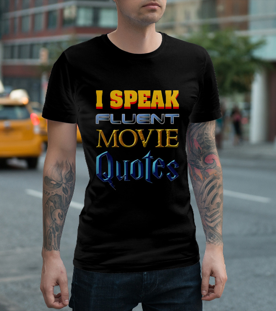 I Speak Fluent Movie Quotes Wizard Adventure Cinema Lovers T-Shirt