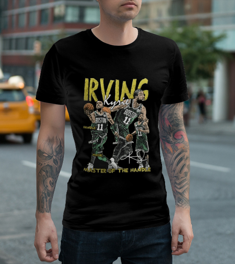 IRVING Kyrie Boston Celtics Handle Heart Magic Master Of The Handle T-Shirt