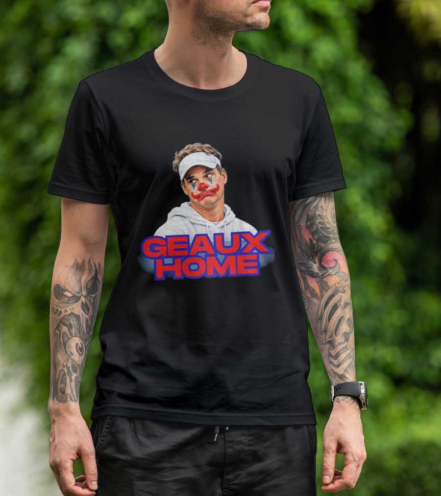 Geaux Home Clown Ole Miss Football Lane Kiffin Hotty Toddy T-Shirt
