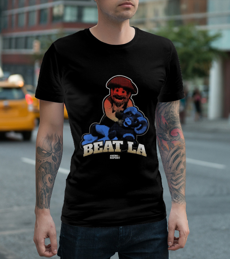 Sanfrancisco 49ers Report Beat LA T-Shirt