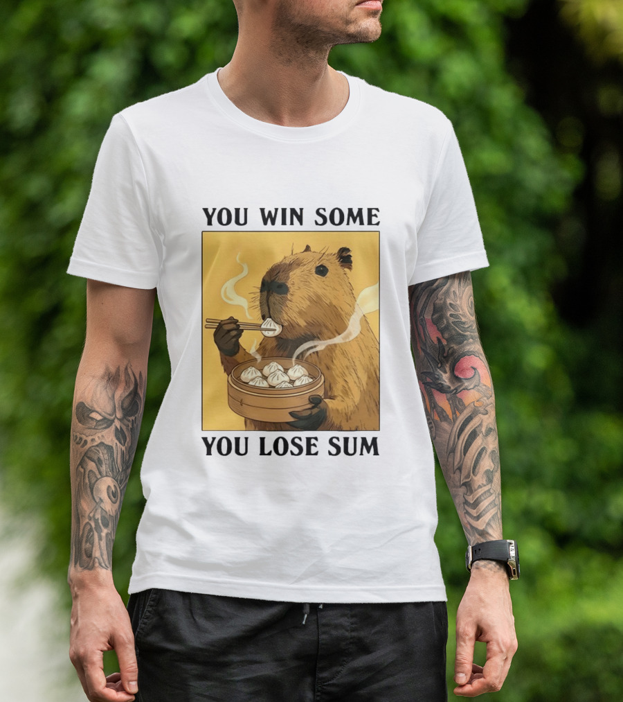 Capybara Eating Dim Sum You Win Some You Lose Sum T-Shirt