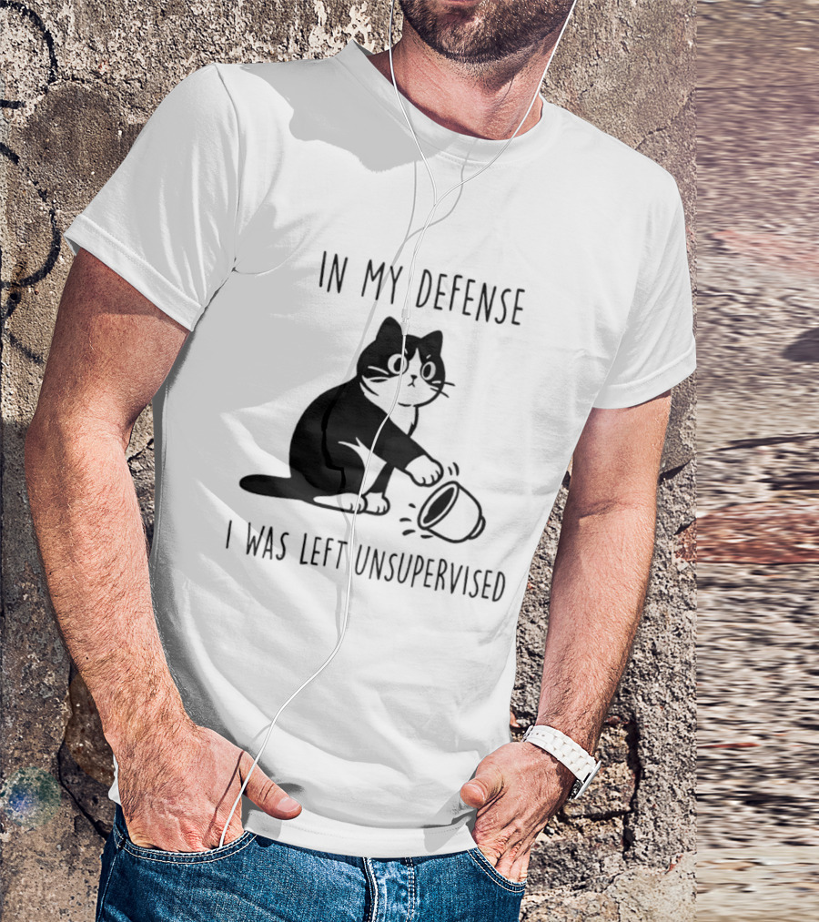 In My Defense I Was Left Unsupervised Cat With T-Shirt