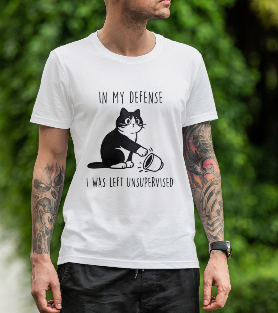 In My Defense I Was Left Unsupervised Cat With T-Shirt