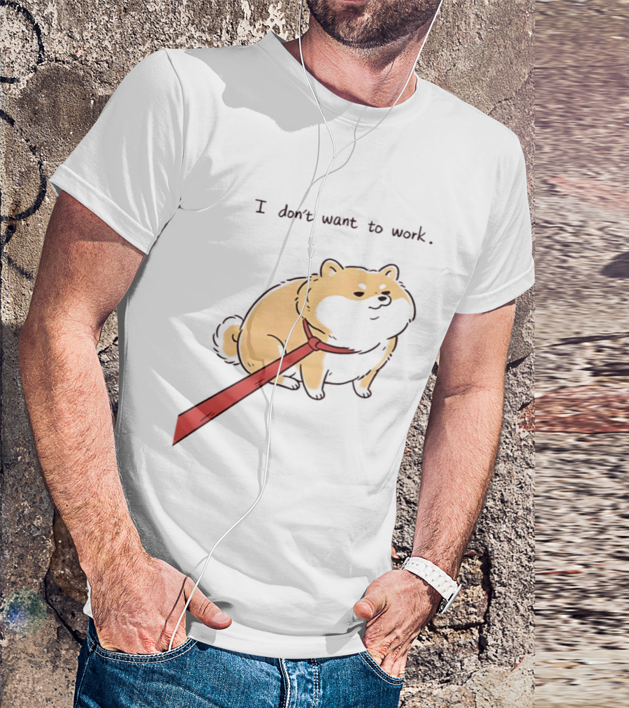 I Don't Want To Work Dog With Leash T-Shirt