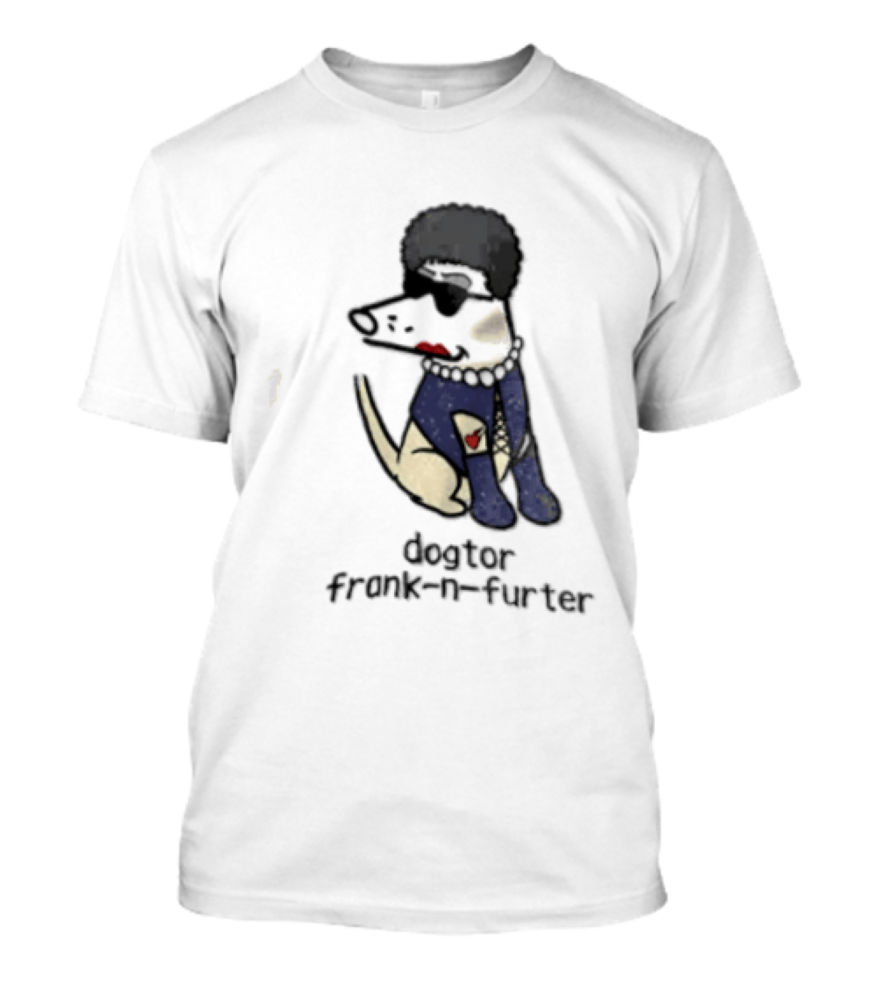 Dogtor Frank N Furter Funny Dog T-Shirt