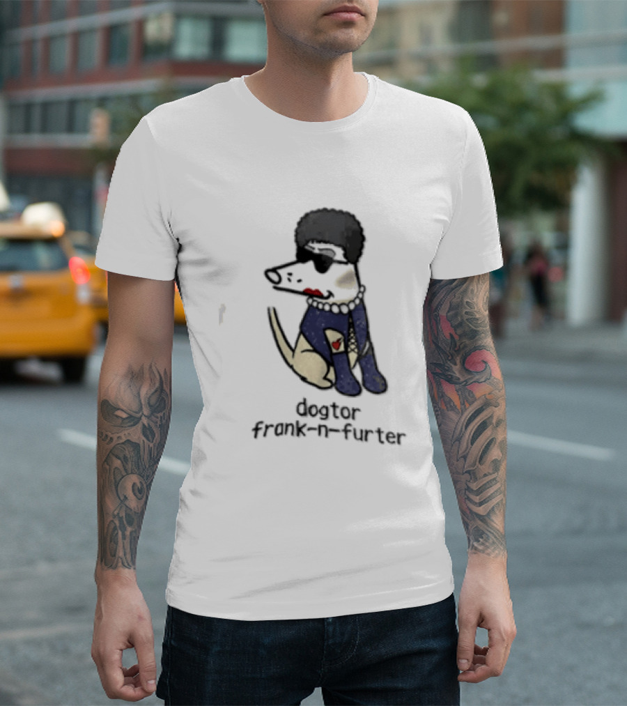 Dogtor Frank N Furter Funny Dog T-Shirt