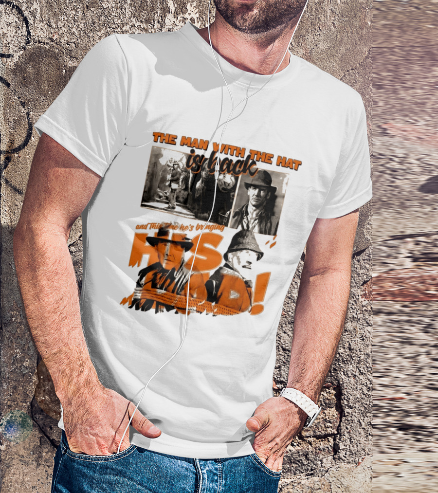 The Man With The Hat Is Back And This Time He's Bringing His Dad T-Shirt