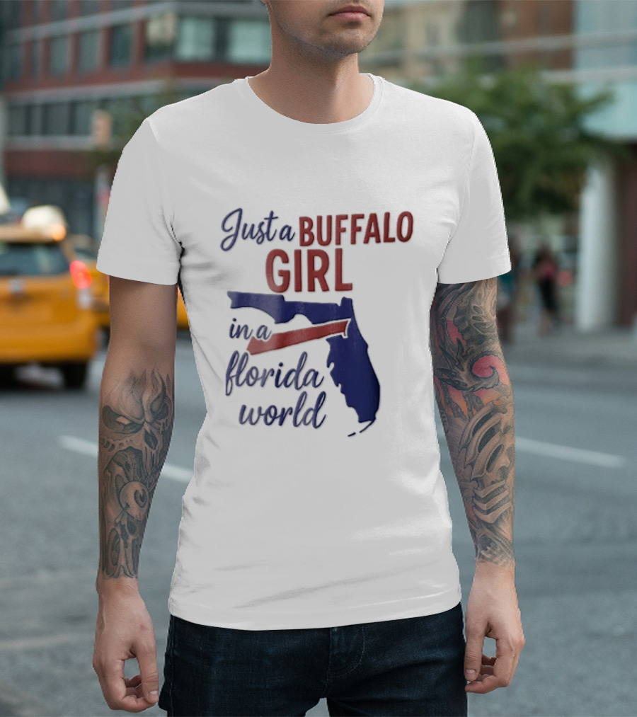 Just A Buffalo Girl In A Florida World Map T-Shirt