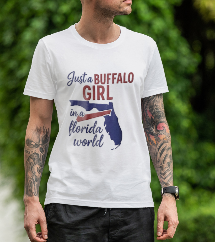 Just A Buffalo Girl In A Florida World Map T-Shirt