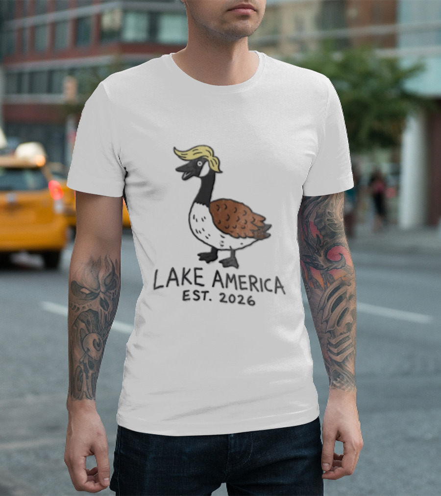 Lake America Goose Est 2026 Trump Hair T-Shirt
