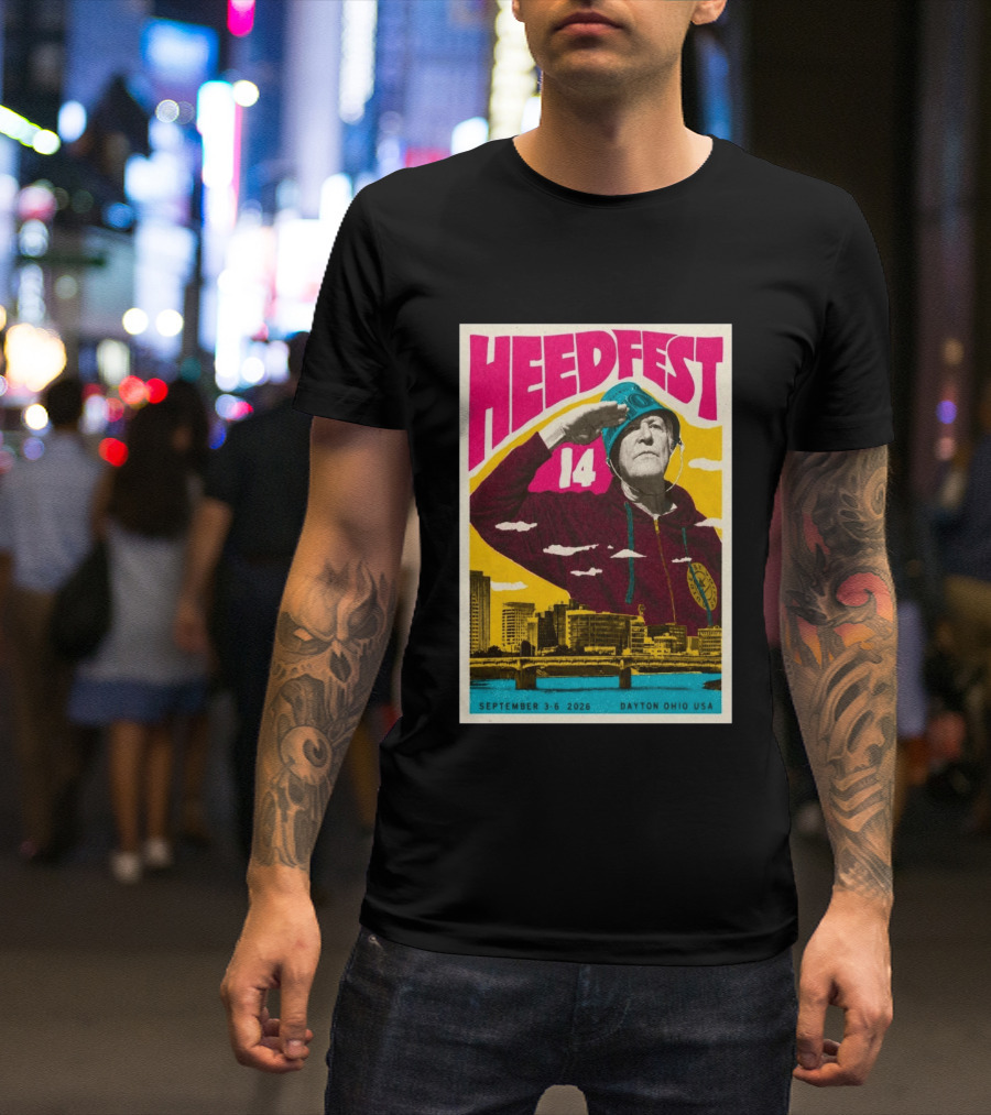 HeedFest 14 September 3 6 2026 Dayton Ohio USA T-Shirt