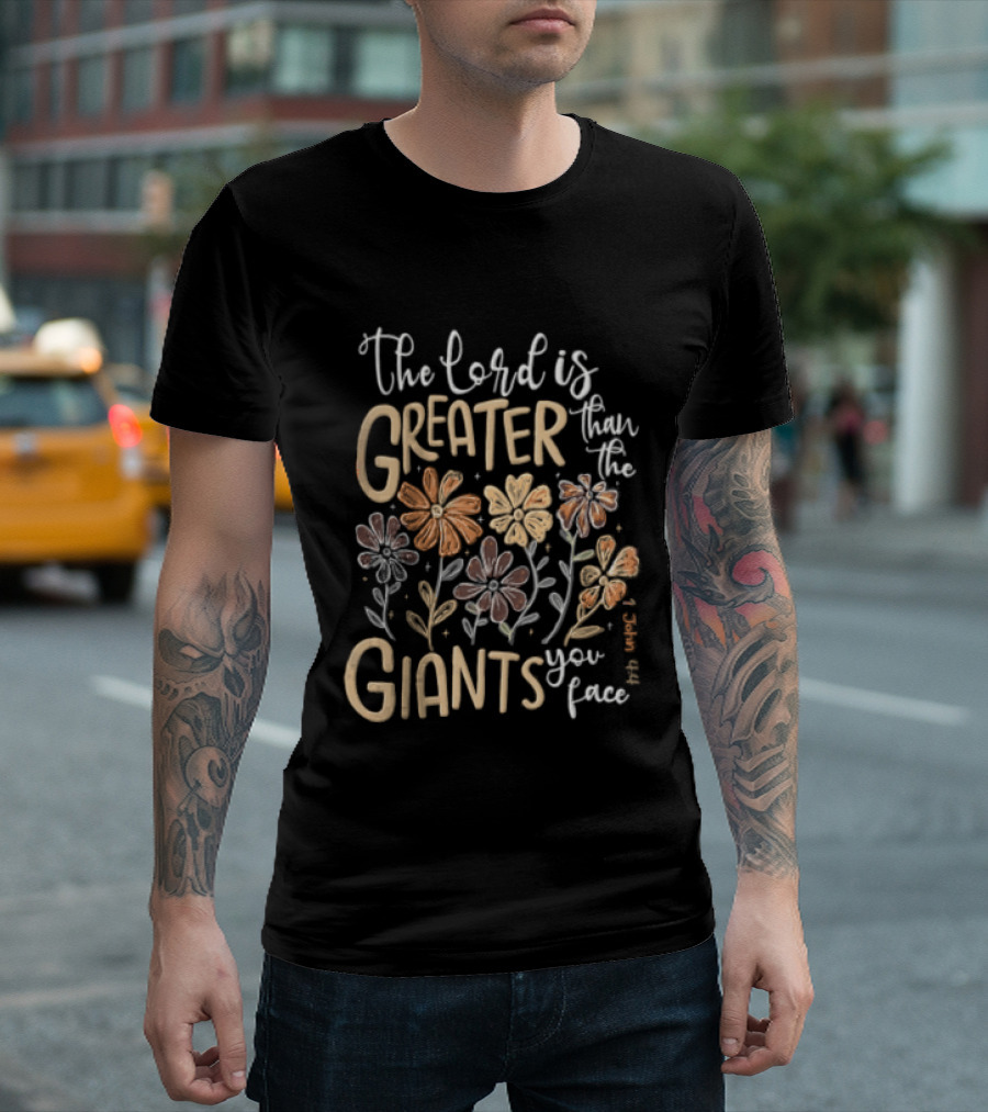 The Lord Is Greater With Floral Inspirational T-Shirt