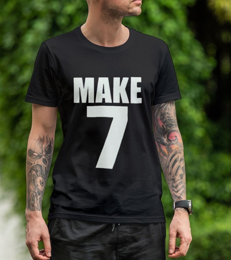 Make 7 Up Yours T-Shirt