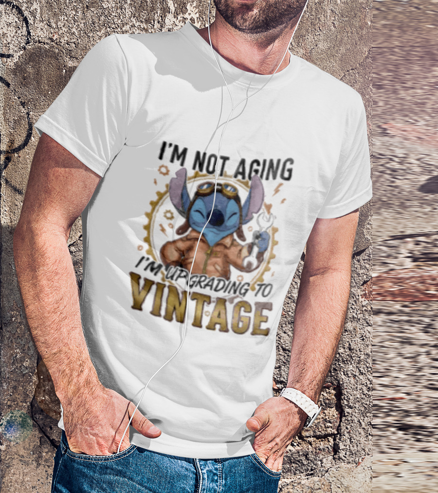 I'm Not Aging I'm Upgrading To Vintage Stitch With Wrench And Goggles T-Shirt