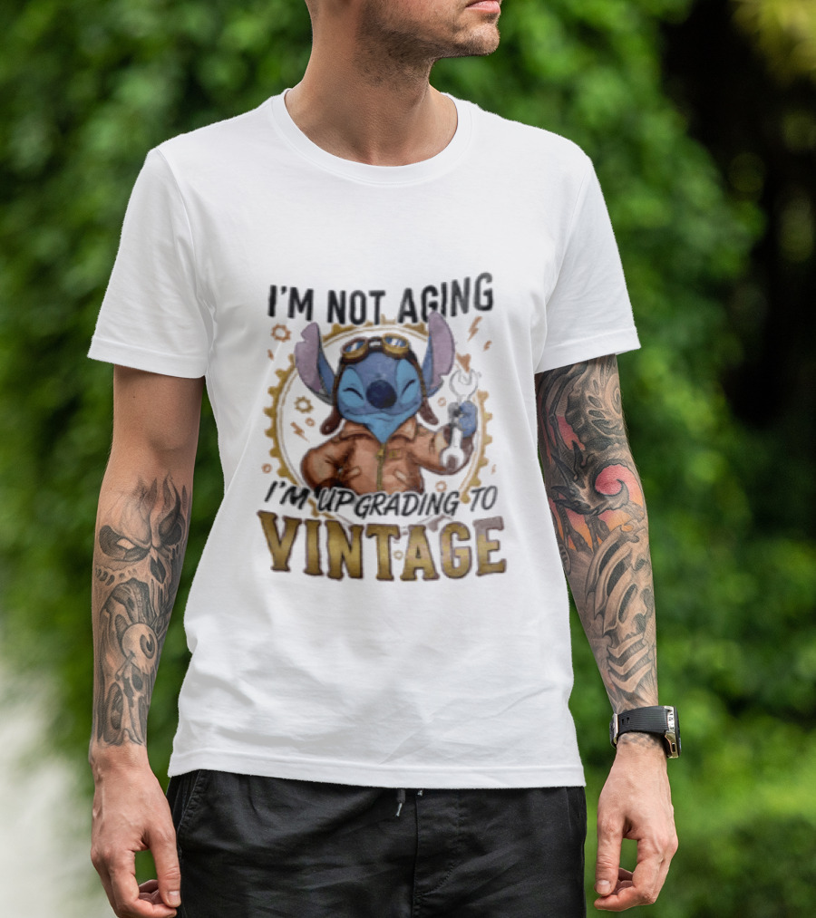 I'm Not Aging I'm Upgrading To Vintage Stitch With Wrench And Goggles T-Shirt