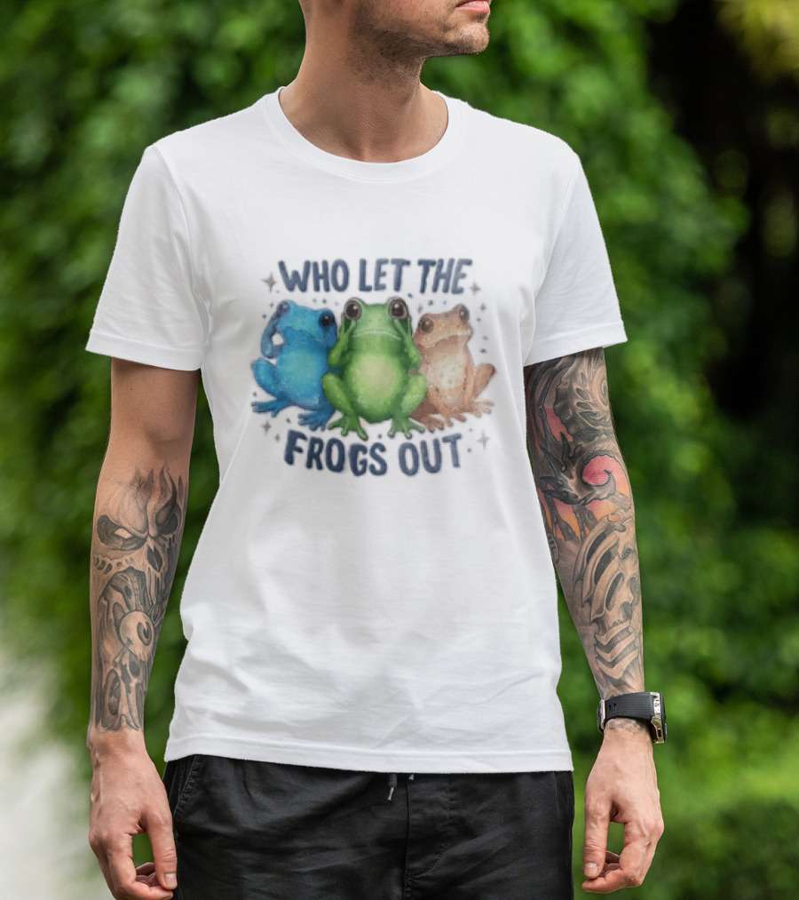 Who Let The Frogs Out Three Funny Frogs T-Shirt