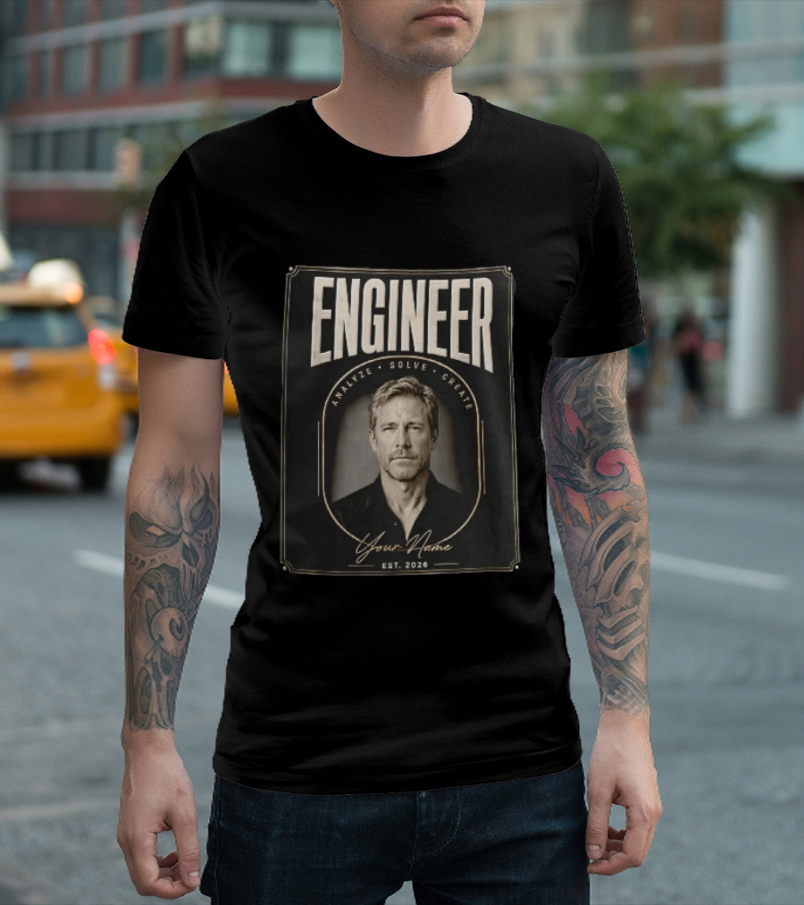 Engineer Analyze Solve Create Portrait Your Name Est 2026 Man Arch Gold Frame T-Shirt