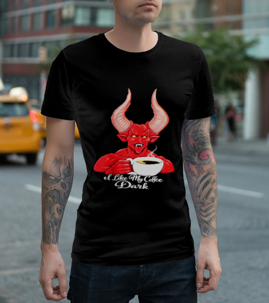 I Like My Coffee Dark Devil Demon Satan Red Horns Coffee T-Shirt
