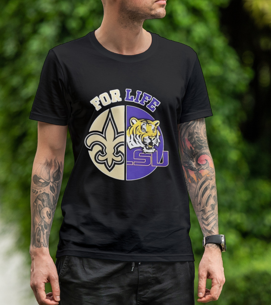 New Orleans Saints LSU Tigers For Life Logo Tiger Fleur De Lis T-Shirt