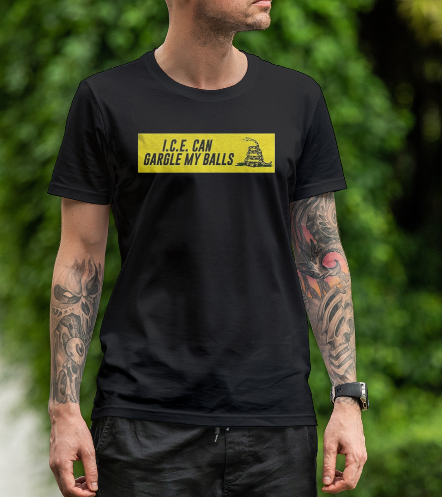I.C.E. Can Gargle My Balls Political Gadsden Flag Snake T-Shirt