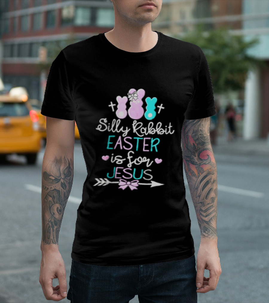 Silly Rabbit Easter Is For Jesus Cute Bunny With Crosses And Hearts T-Shirt