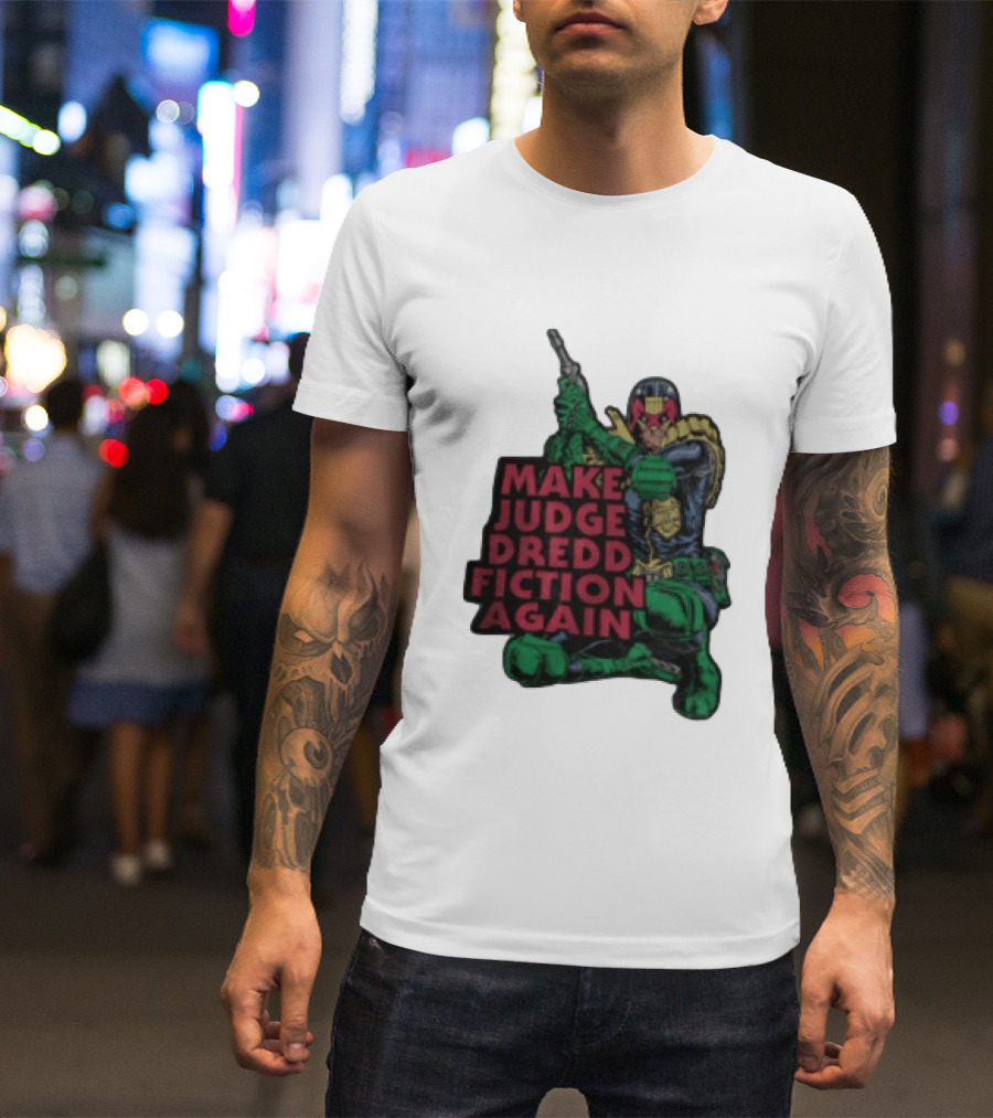 Make Judge Dredd Fiction Again Comic T-Shirt
