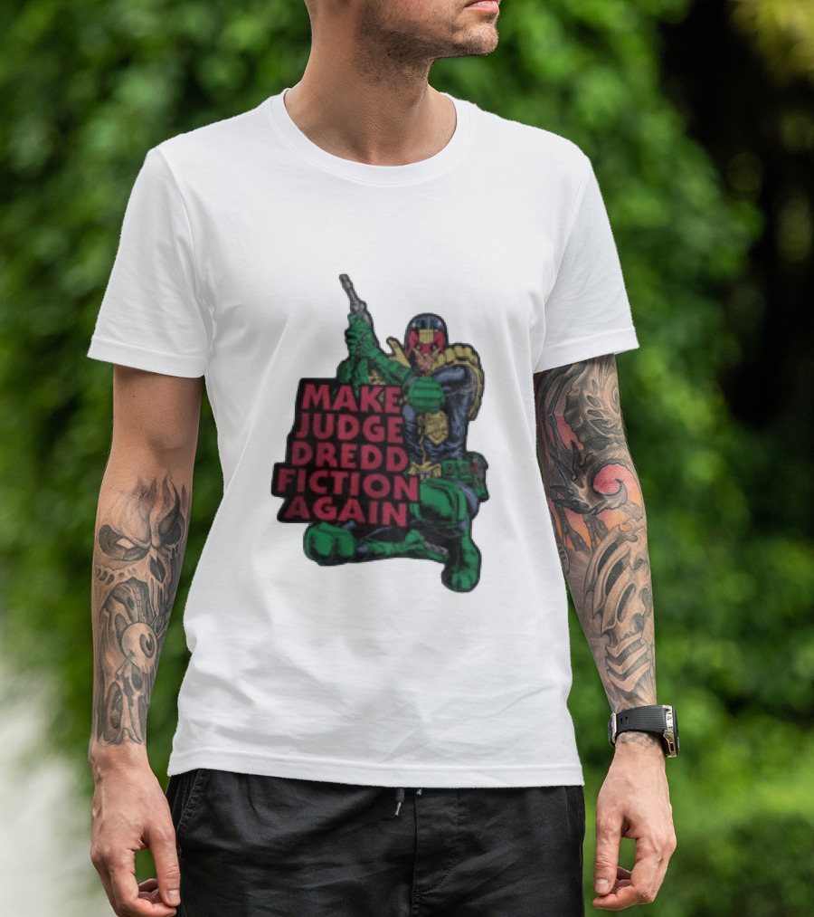 Make Judge Dredd Fiction Again Comic T-Shirt