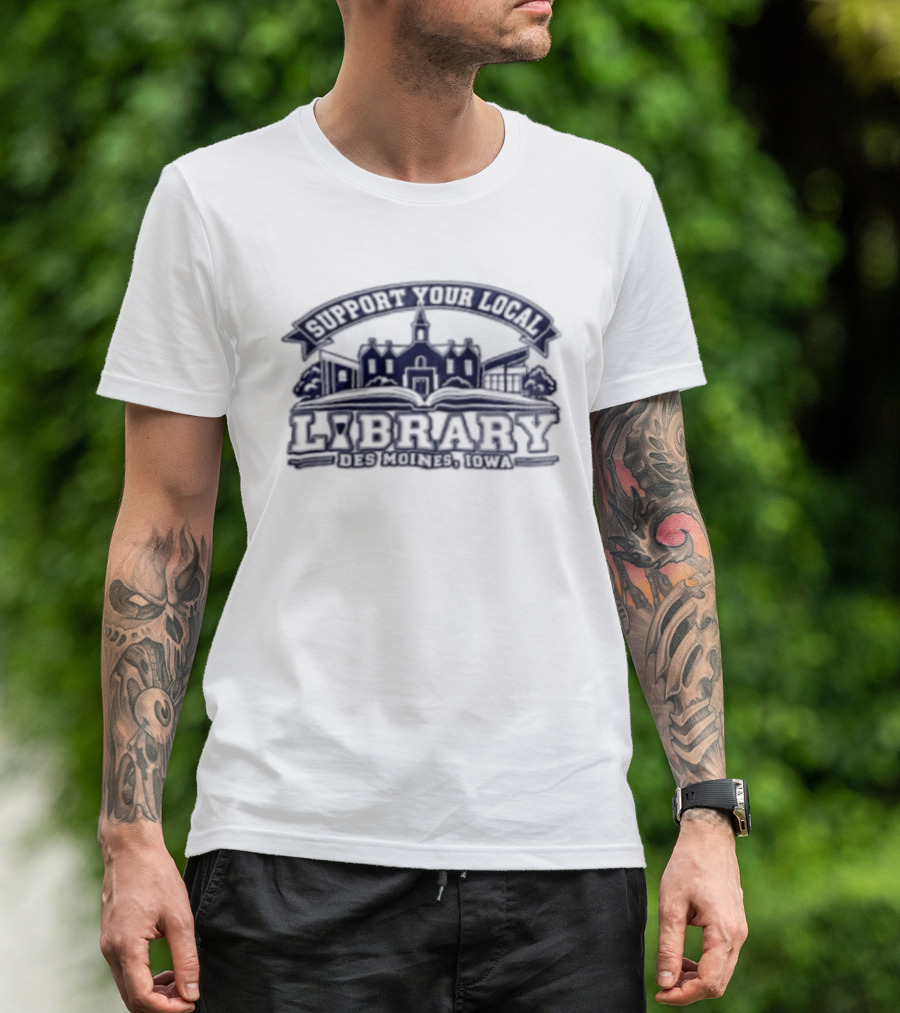 Support Your Local Library The Library Cafe T-Shirt