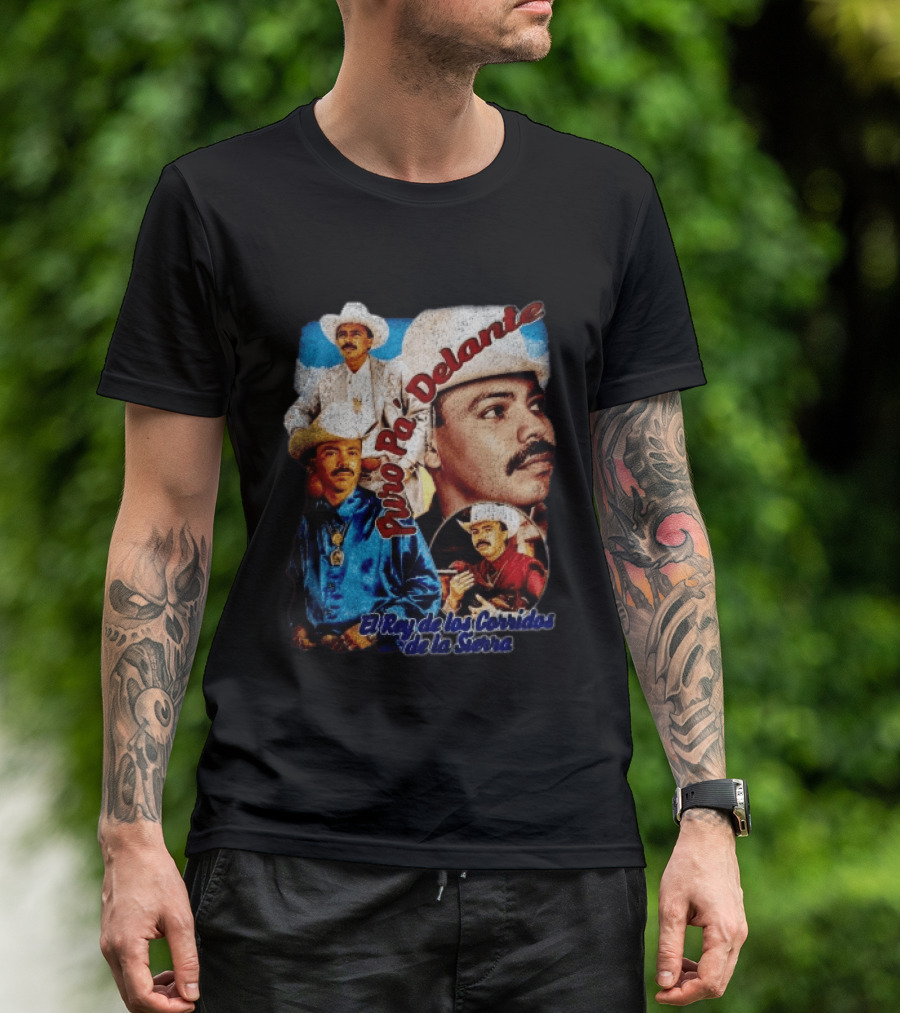 Puro Pa' Delante El Rey De Los Corridos De La Sierra Chalino Sanchez T-Shirt