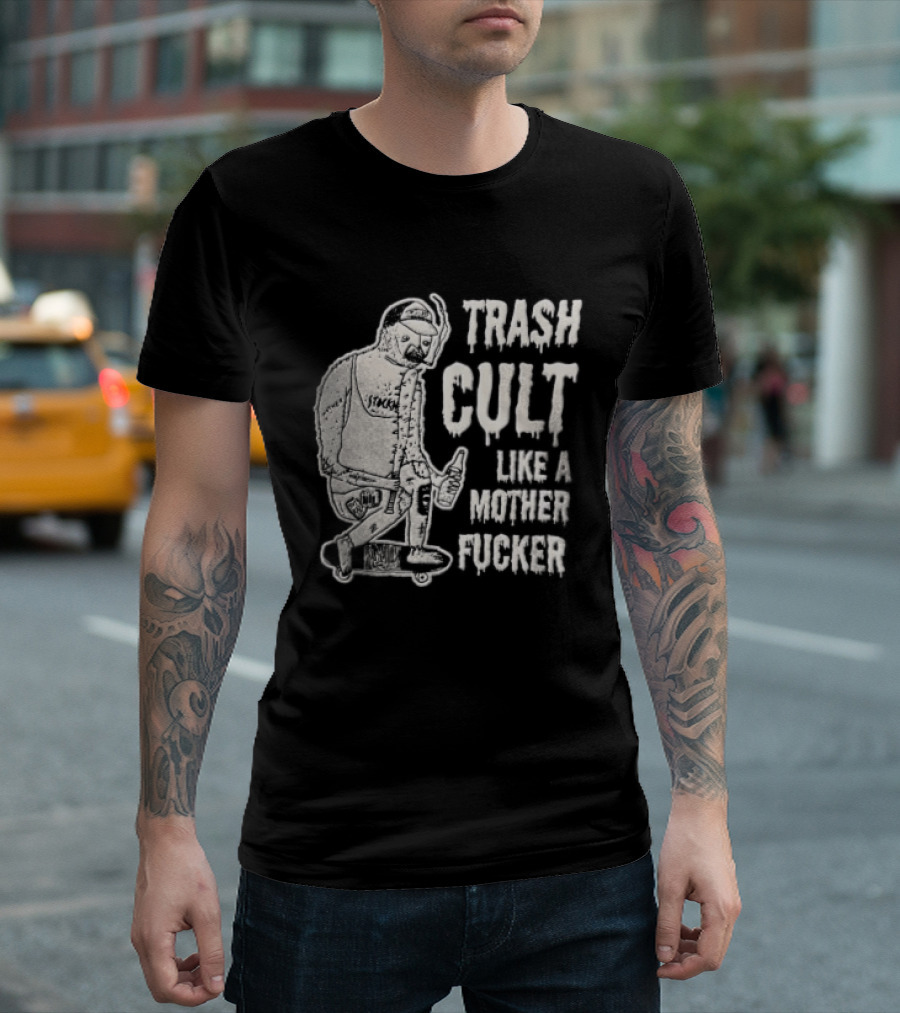 Trash Cult Like A Mother Fucker Skater With Spiked Bat T-Shirt