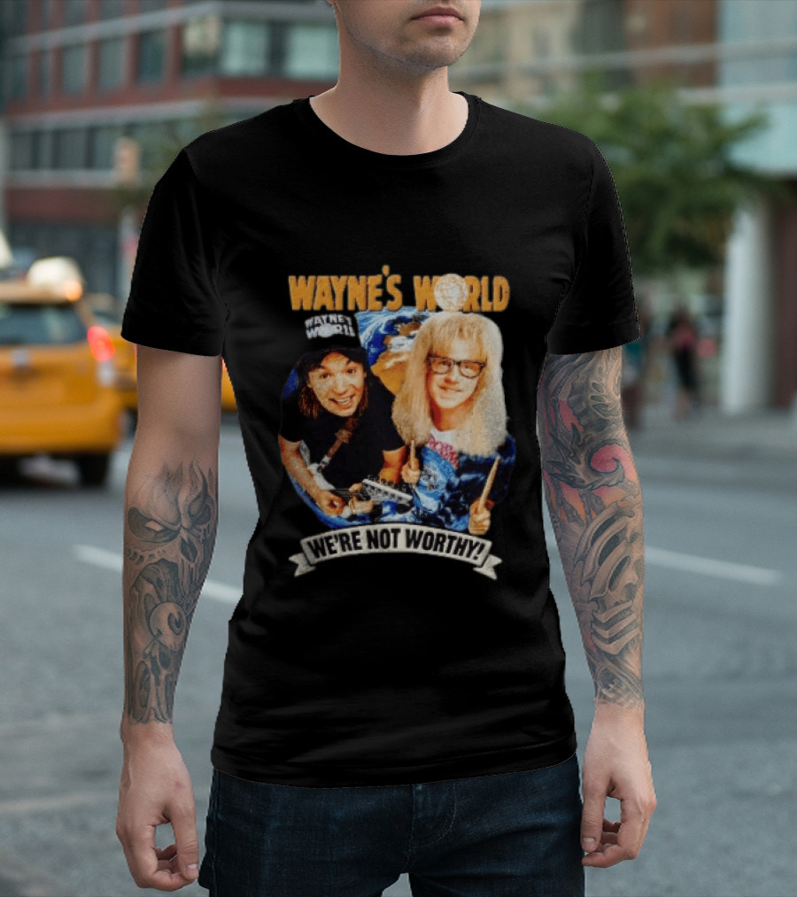 Wayne's World We're Not Worthy Wayne And Garth Classic Comedy Duo 90s Cult Film T-Shirt