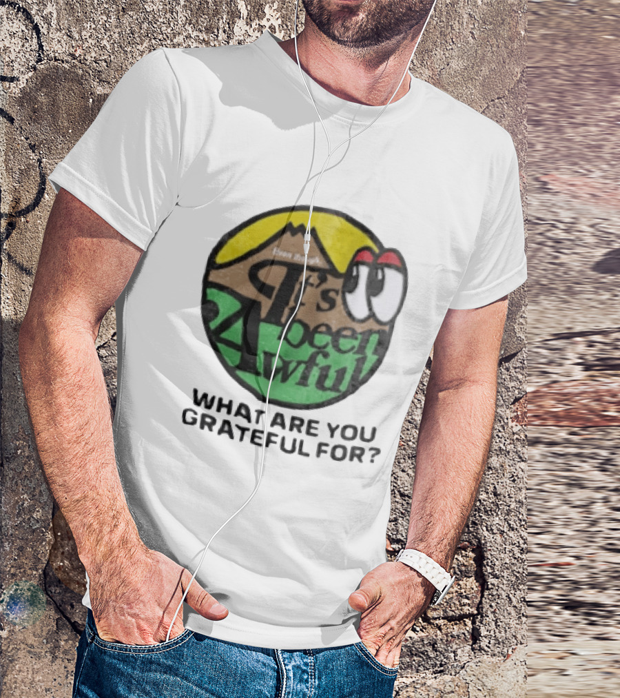 Even Though It's Been Awful What Are You Grateful For Isaiah Rashad IBA Camp T-Shirt