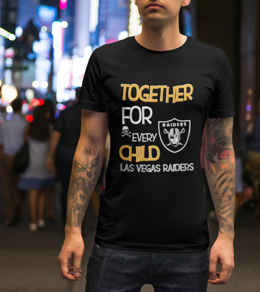 Las Vegas Raiders Together For Every Child Skull Crossbones Shield Raiders T-Shirt