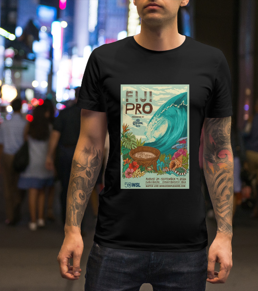 Fiji Pro Cloudbreak 2026 Presented By Corona Cero August 25 September 4 World Surf League Championship Tour T-Shirt