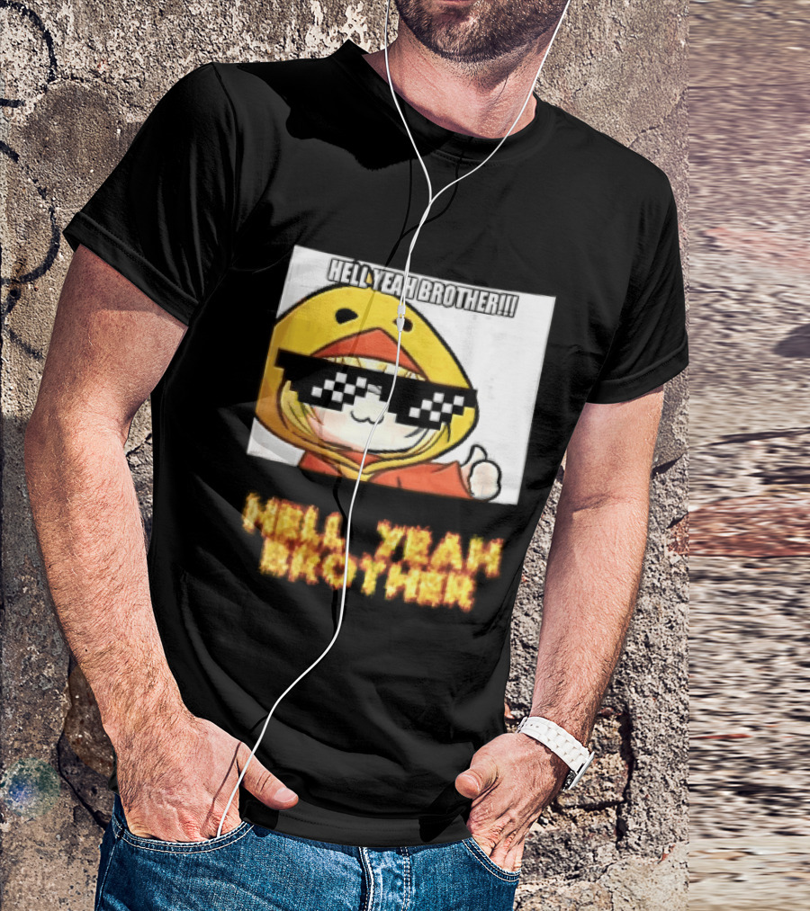 Hell Yeah Brother Cool Duck Meme Sunglasses Fun T-Shirt