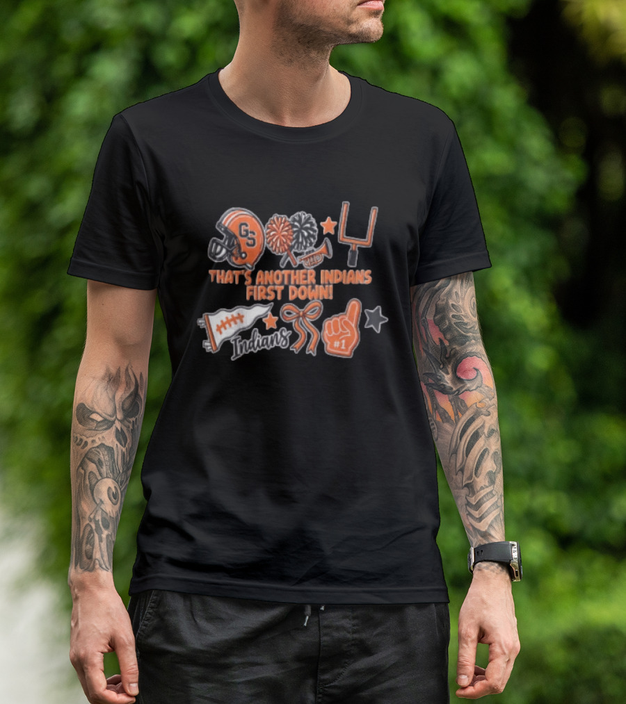 That's Another Indians First Down GS Football Helmet Pom Poms Goalpost Number One T-Shirt