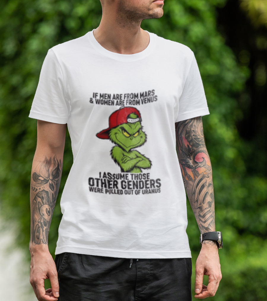 Grinch If Men Are From Mars Women Are From Venus Christmas T-Shirt