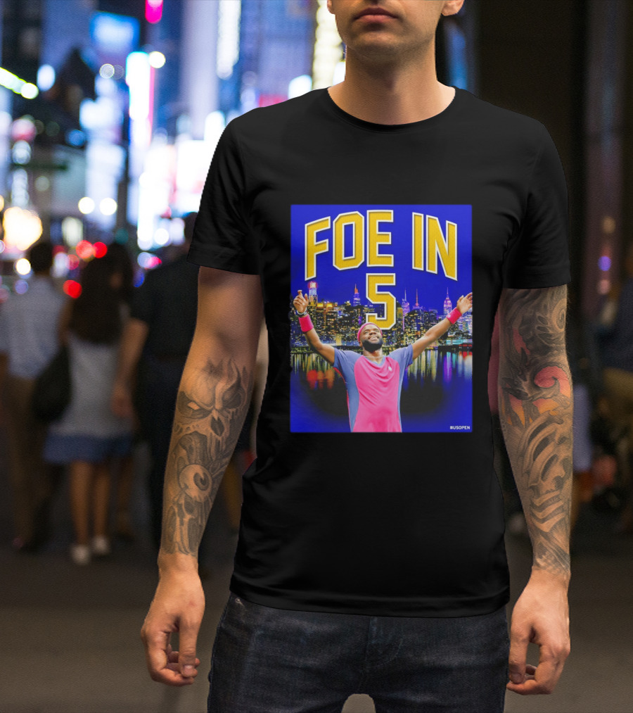 Foe In 5 Frances Tiafoe US Open Tennis Night Skyline Celebration T-Shirt