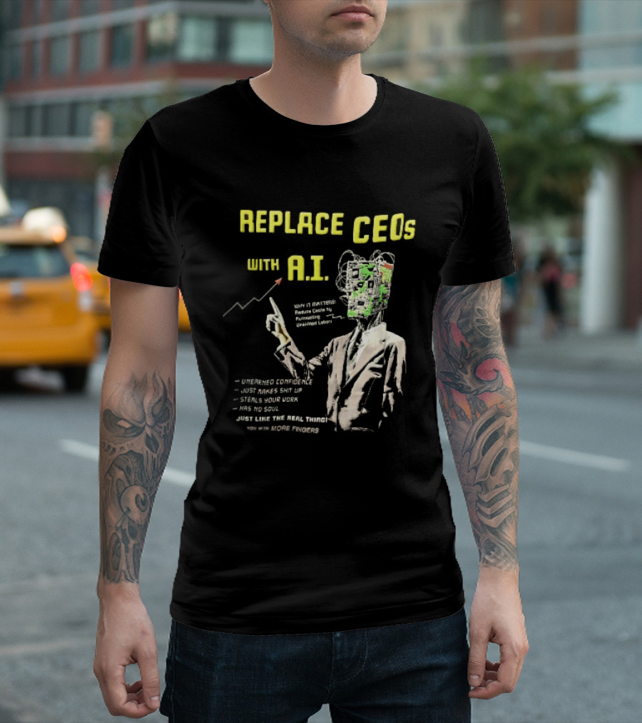 Replace CEOs With AI Man In Suit Circuit Board Head Pointing Finger T-Shirt