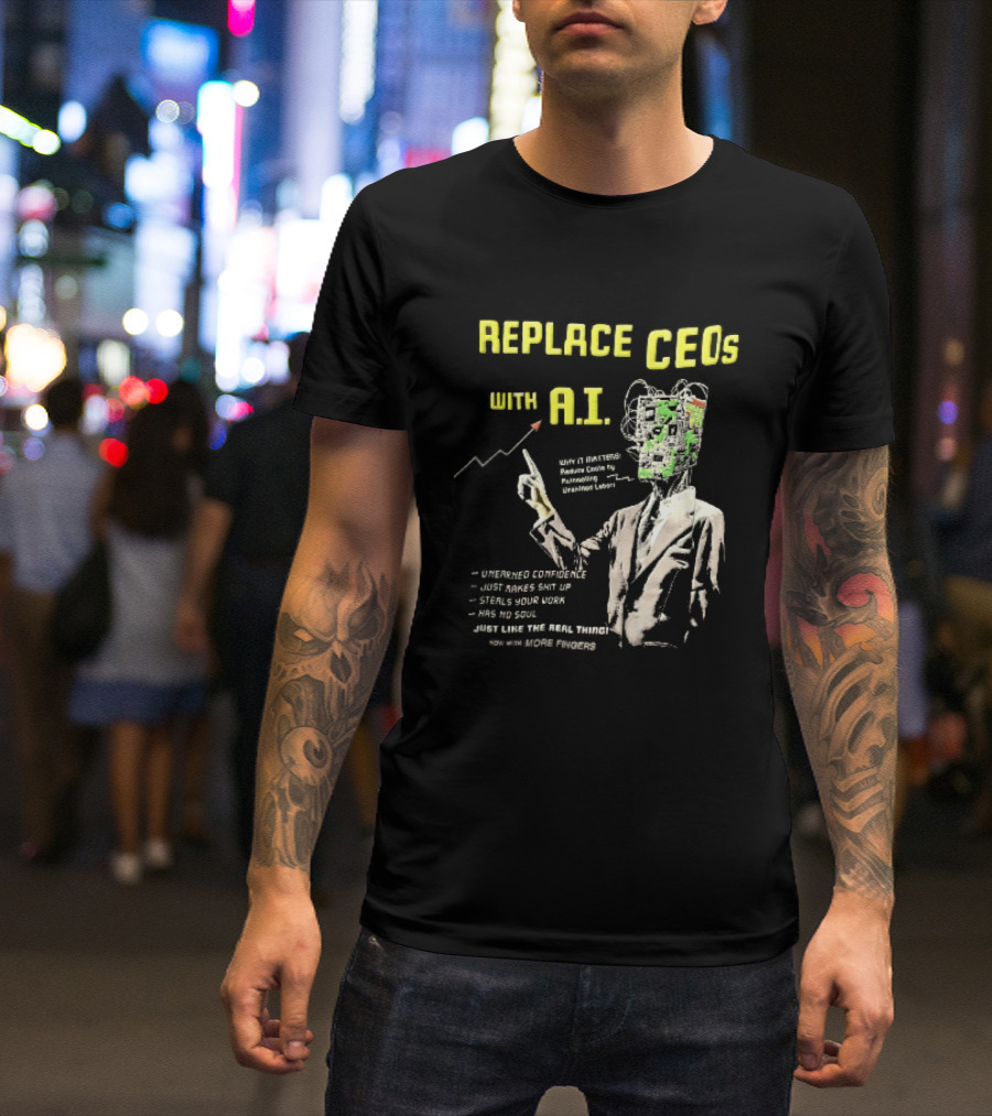 Replace CEOs With AI Man In Suit Circuit Board Head Pointing Finger T-Shirt