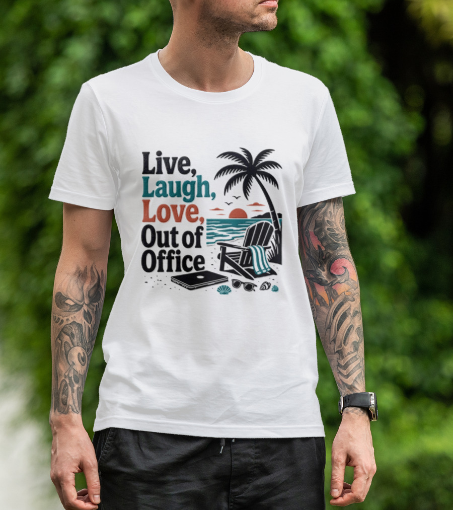 Live Laugh Love Out Of Office Beach Vacation Sunset Palm Tree Scene T-Shirt