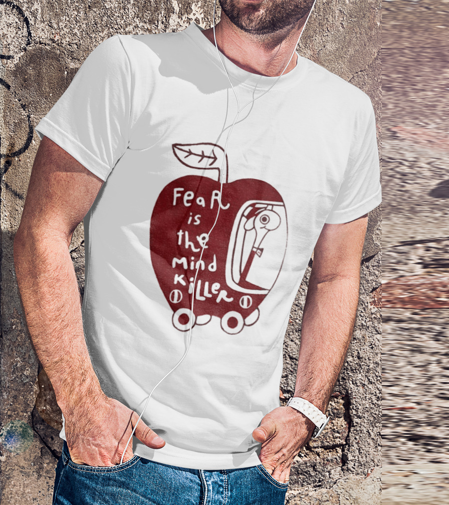 Fear Is The Mind Killer Red Apple With Wheels And Leaf T-Shirt