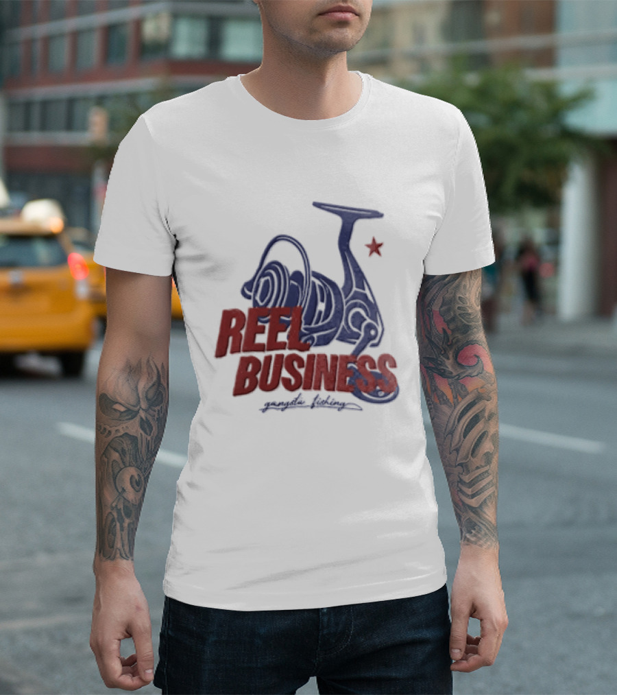 Reel Business Gangsta Fishing Reel Star T-Shirt