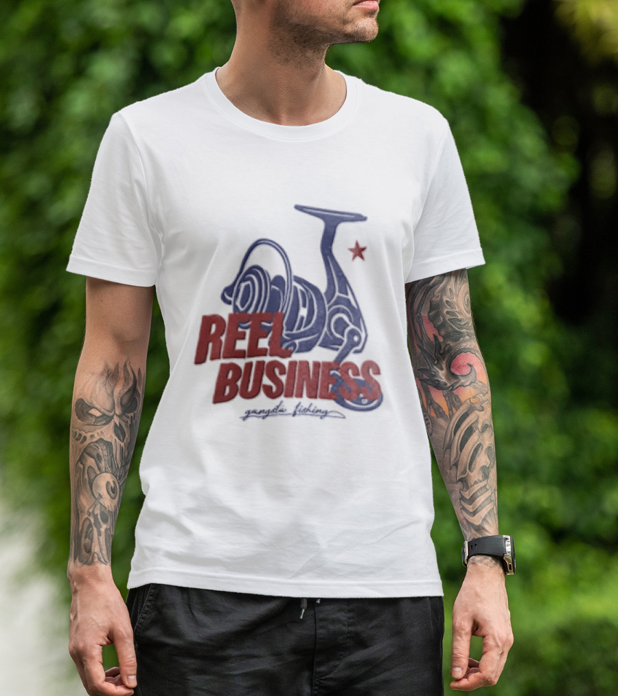 Reel Business Gangsta Fishing Reel Star T-Shirt
