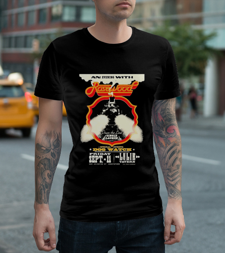 An Evening With Rosewood Down The Line Single Launch Sep 11 2026 Lulie Tavern Special Guest Dog T-Shirt