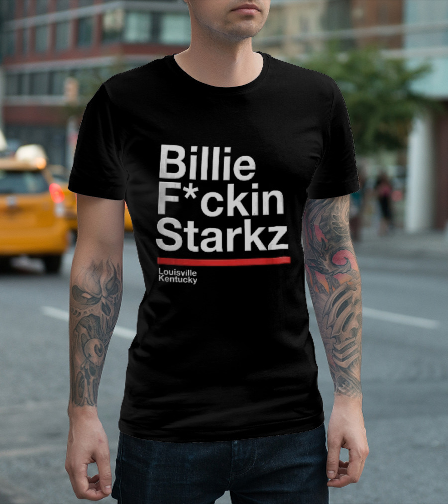 Billie F*ckin Starkz Louisville Kentucky Red Bar T-Shirt