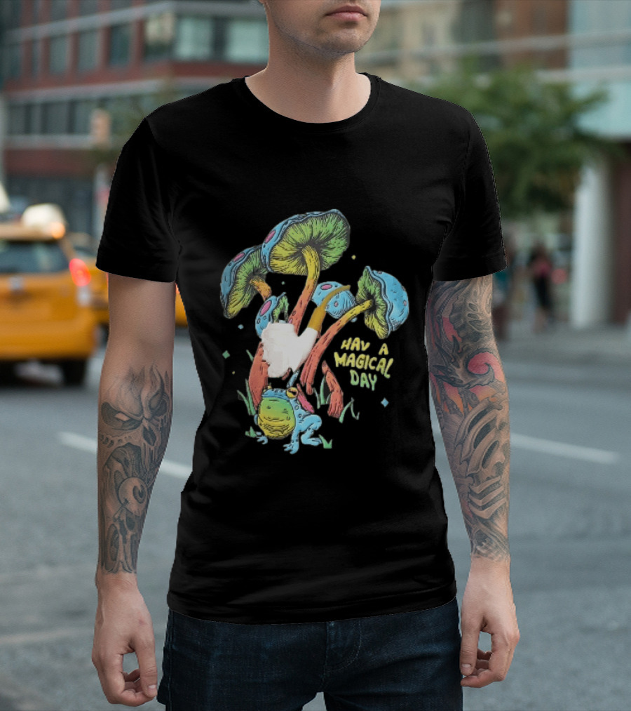 Have A Magical Day Colorful Mushrooms And Frog Pipe Cartoon T-Shirt