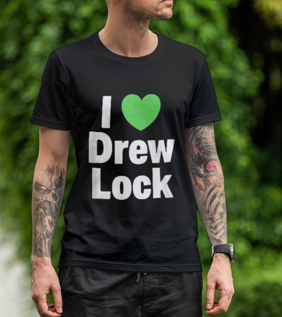 I Love Drew Lock Green Heart Silver White Gradient Letters T-Shirt
