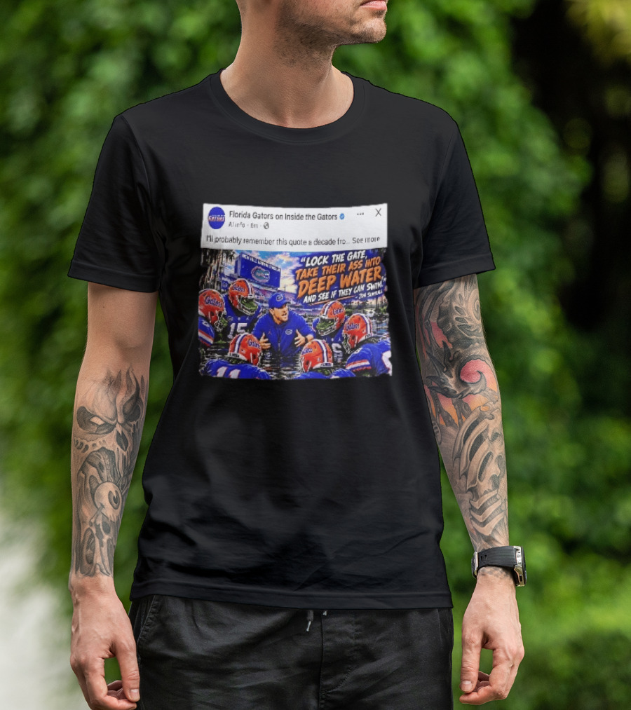 Florida Gators Lock The Gate Deep Water Quote Jon Sumrall T-Shirt