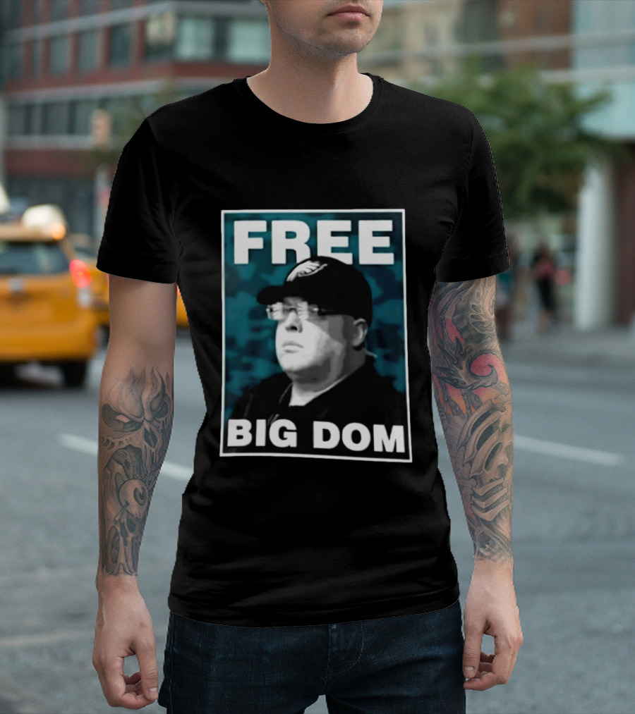 Free Big Dom Philadelphia Eagles Head Of Security Dom DiSandro T-Shirt